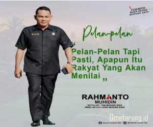 Rahmanto Muhidin Mengajak Semua Pihak Bangun dan Sejahterakan Warga Murung Raya