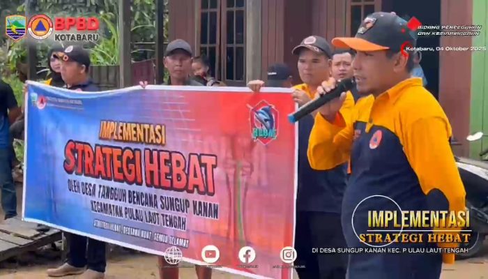BPBD Kotabaru Terapkan “Strategi Hebat”, Warga Desa Sungup Kanan Kini Jadi Teladan Melek Lingkungan dan Siaga Bencana